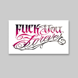 Reusable Sticker: Fuck You Forever