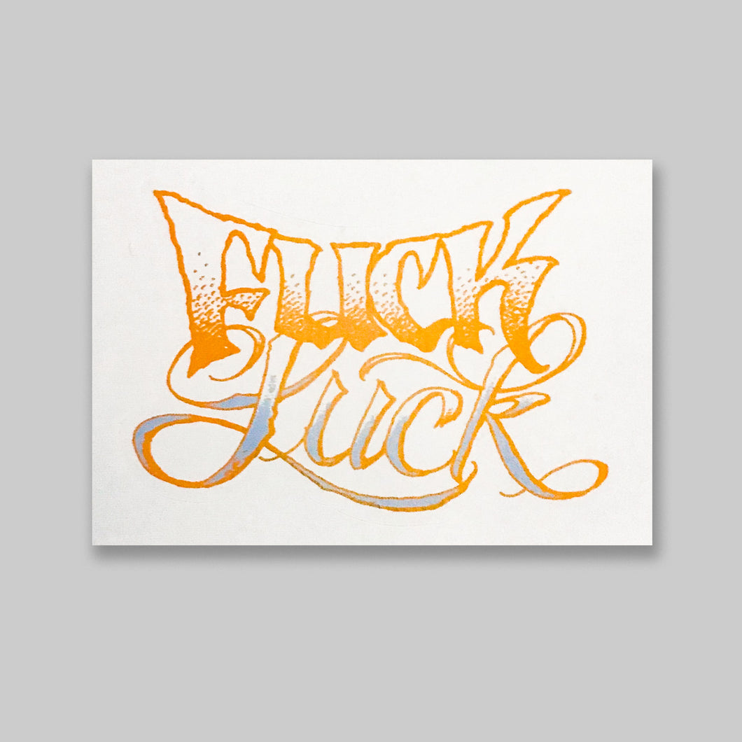 Reusable Sticker: Fuck Luck