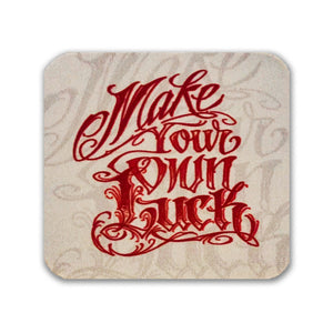 Square Coaster: Make Your Own Luck