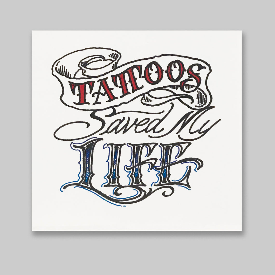 Reusable Sticker: Tattoos Saved My Life